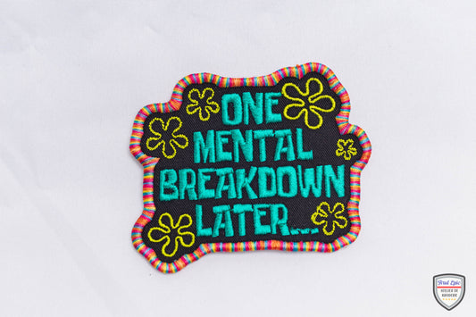 One Mental Breakdown Later (Rainbow Edition)